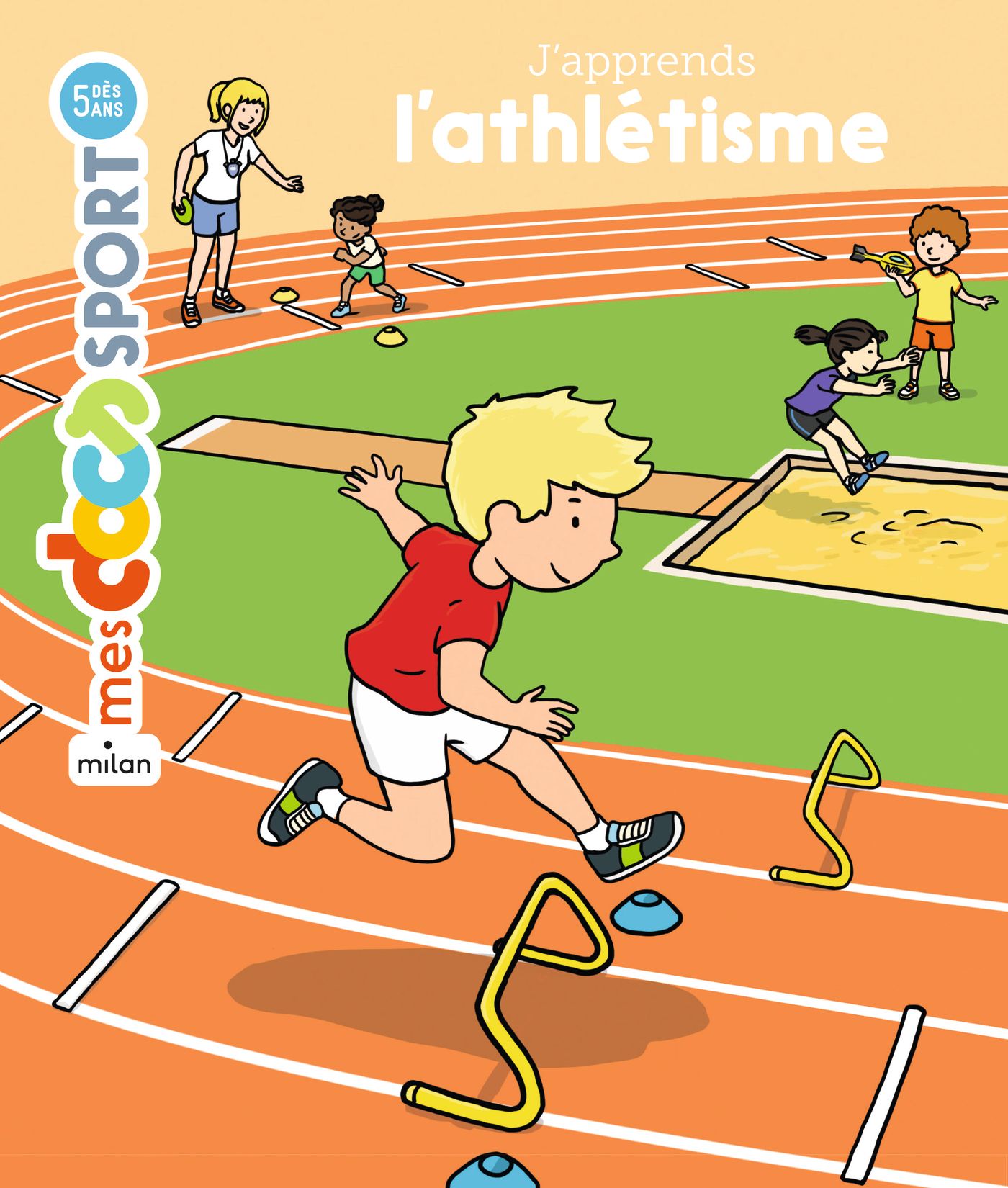 J apprends l athlétisme Editions Milan