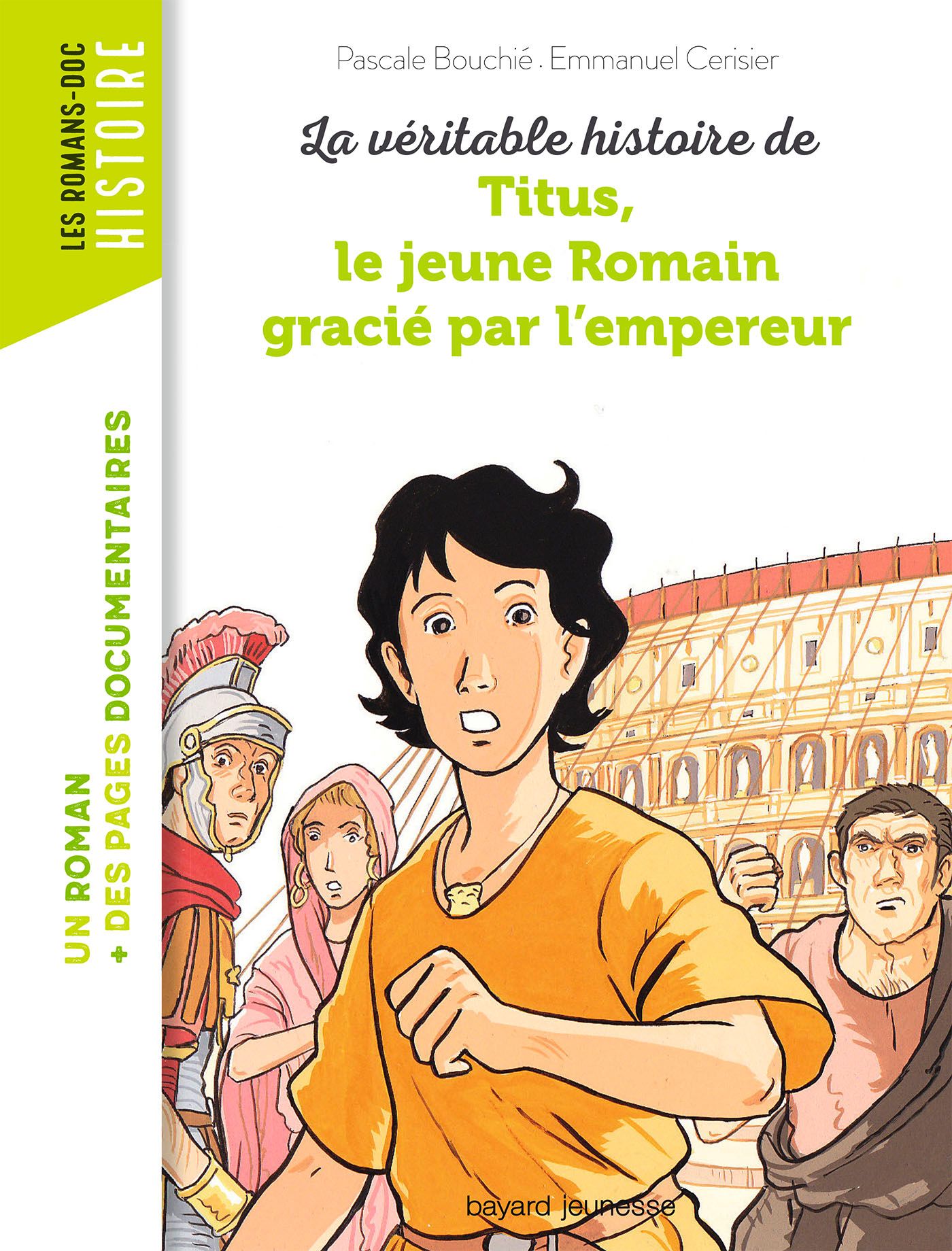 La véritable histoire de Titus le jeune Romain grâcié par l empereur