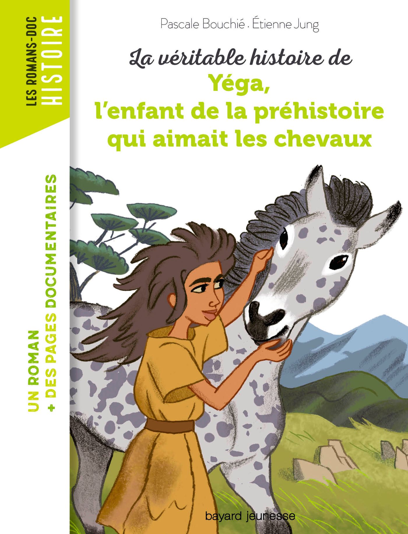 La V Ritable Histoire De Yega L Enfant De La Pr Histoire Qui Aimait