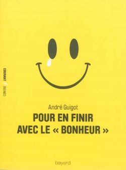 « POUR EN FINIR AVEC LE BONHEUR » cover
