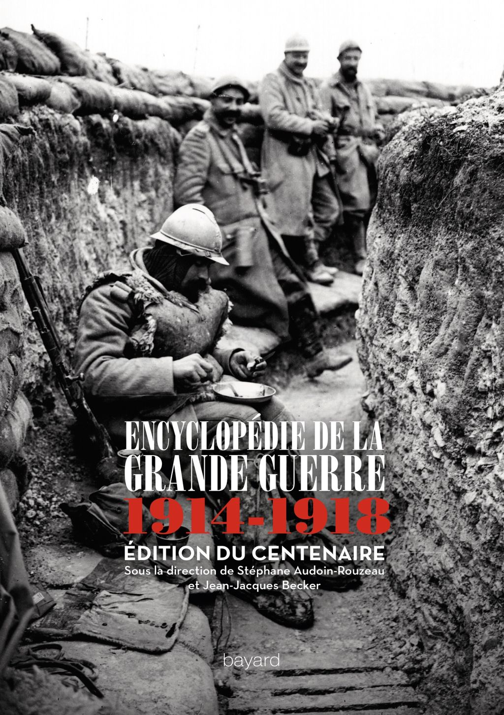 Couverture de « ENCYCLOPÉDIE DE LA GRANDE GUERRE : 1914 -1918 »