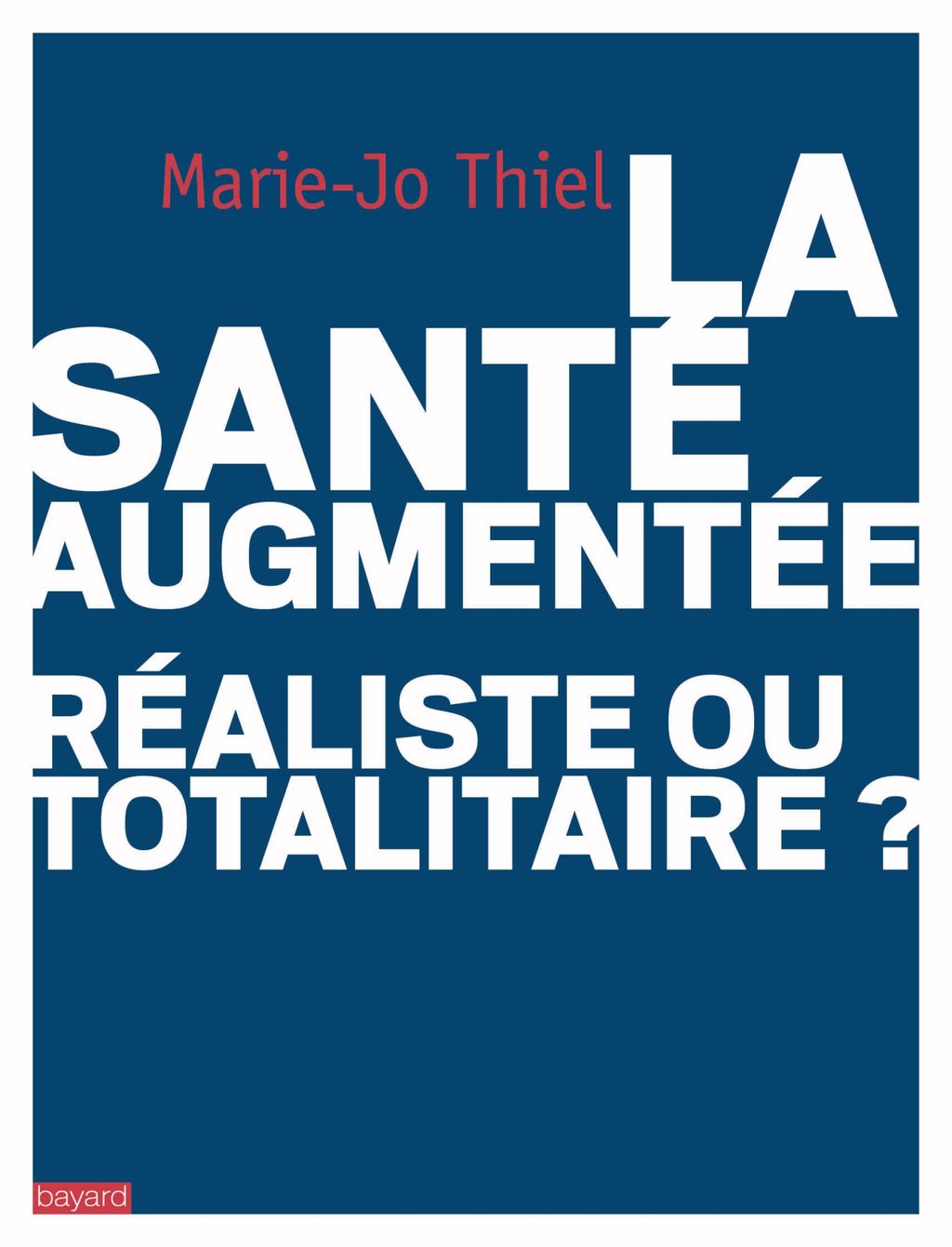 « La santé augmentée : réaliste ou totalitaire? » cover