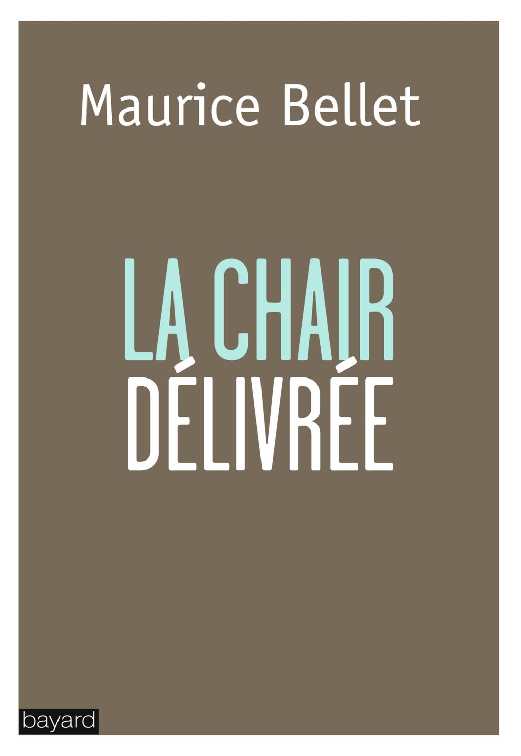 « LA CHAIR DÉLIVRÉE » cover