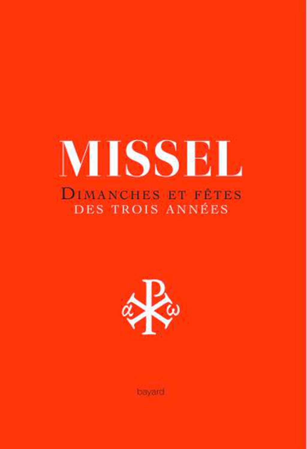 Nouveau Missel Des 3 Annees Bayard Editions
