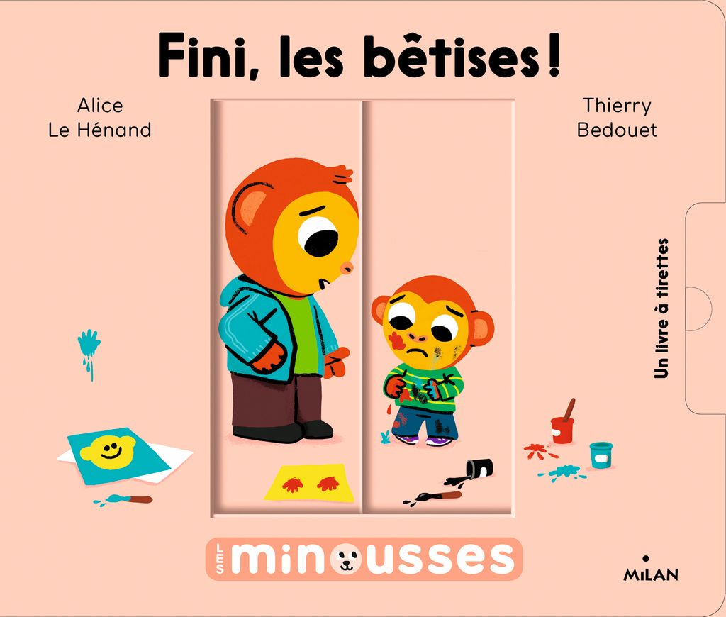 Avec Qui Finit Belly Dans Les Livres Les Minousses - Fini, les bêtises ! - Editions Milan