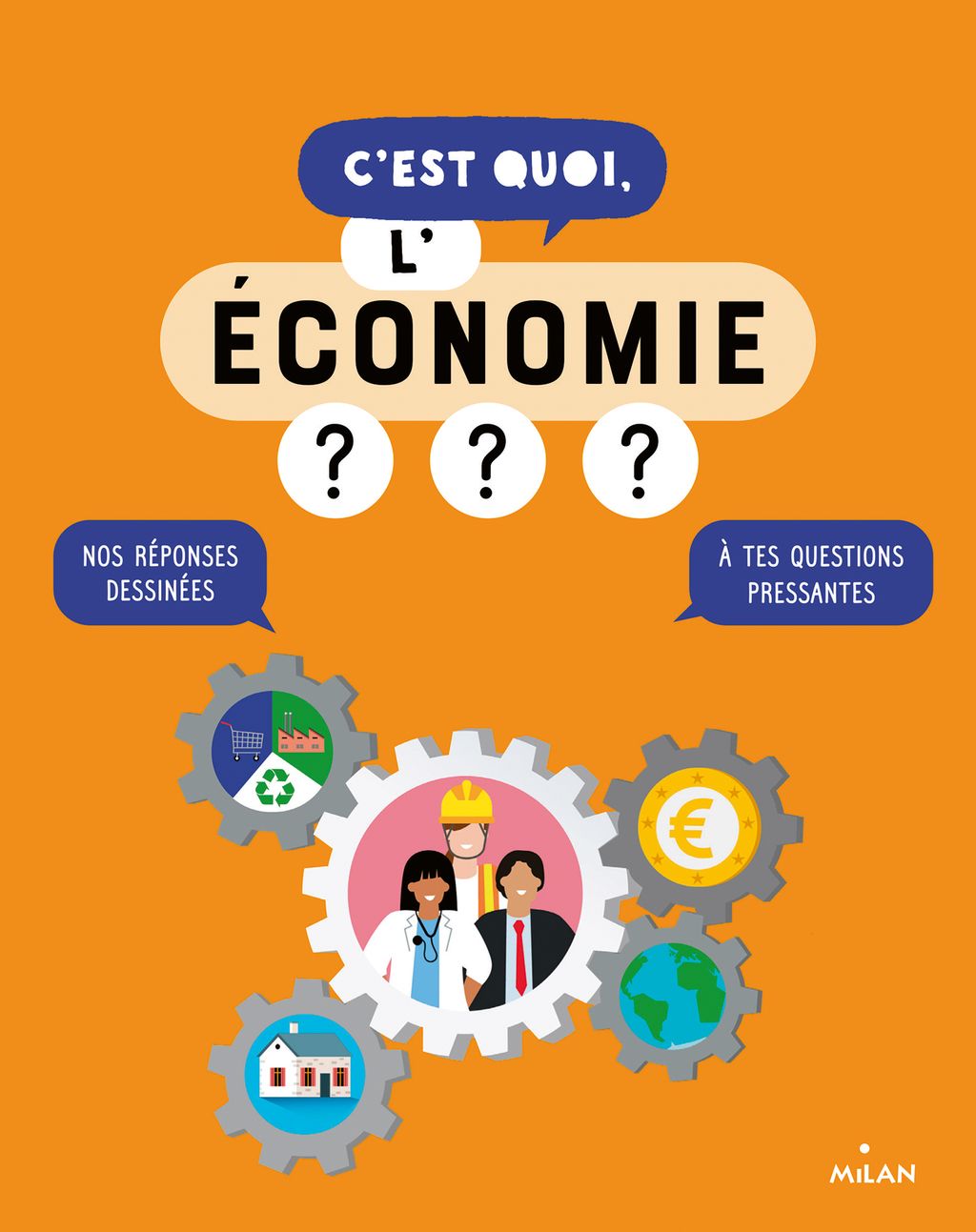 Couverture de « C’est quoi, l’économie ? »