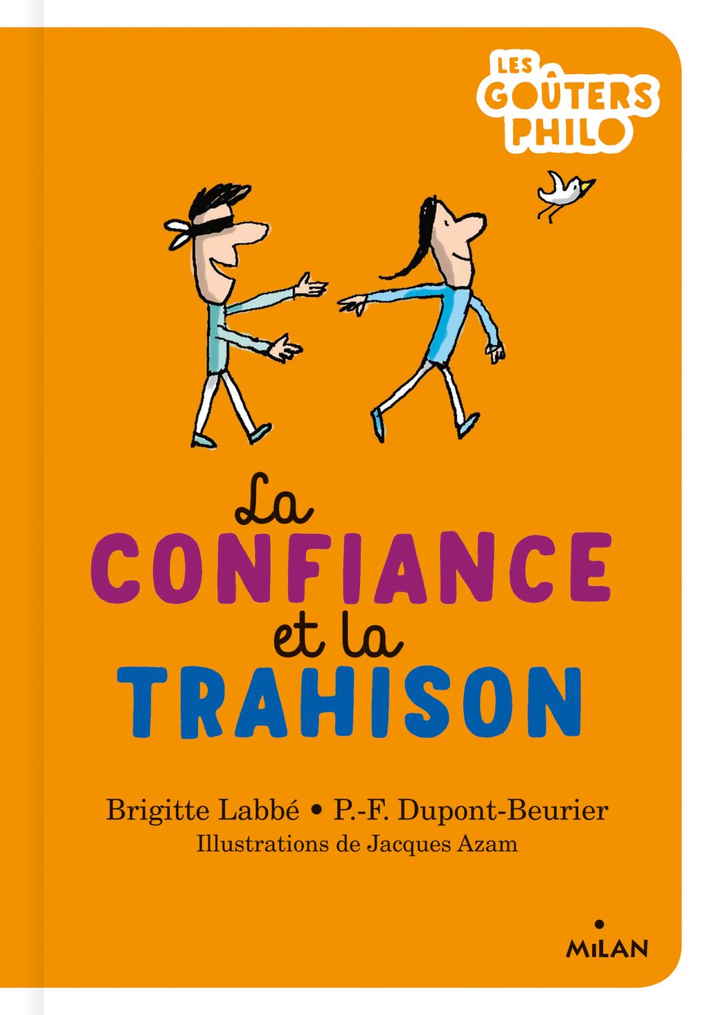 La Confiance Et La Trahison Editions Milan