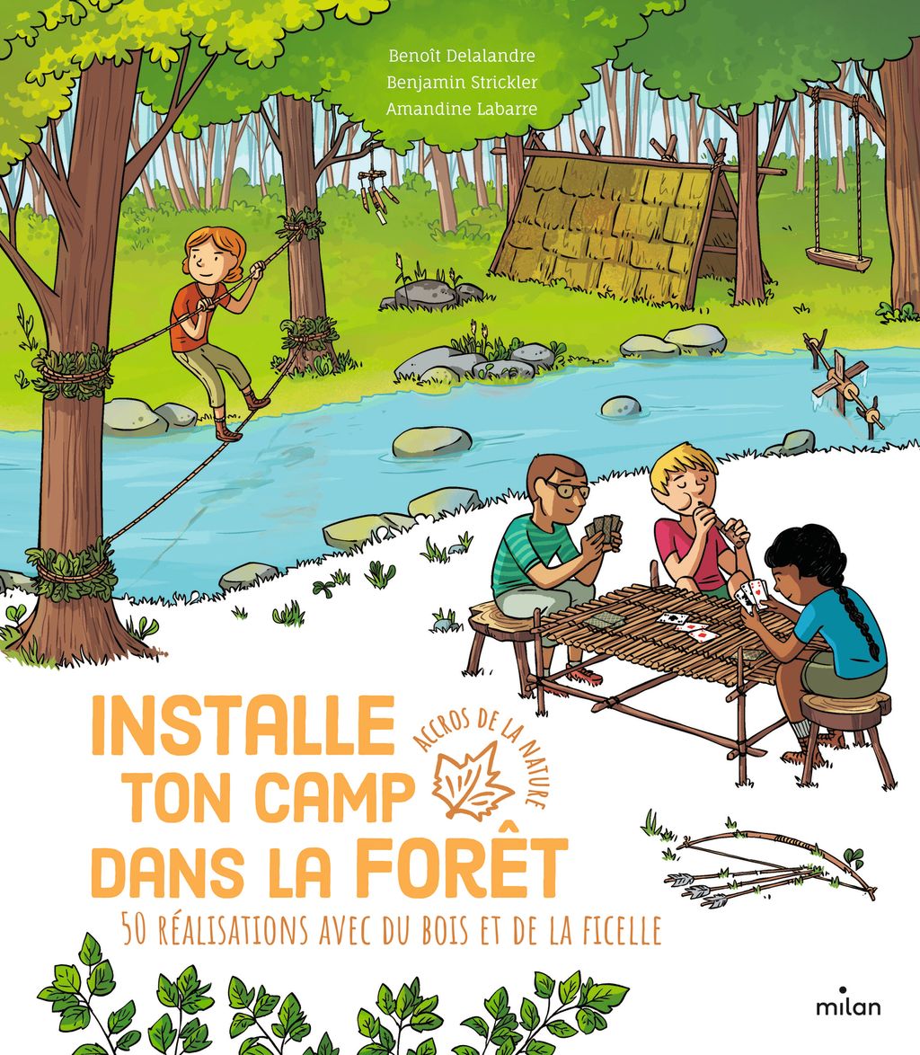 « Installe ton camp dans la forêt – 50 réalisations avec du bois et de la ficelle » cover