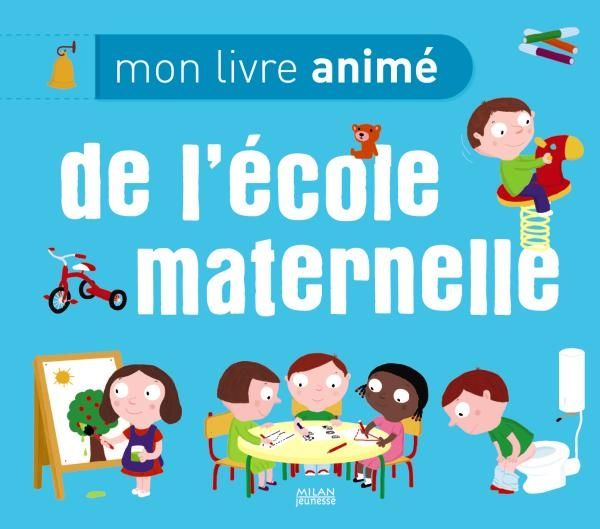« Mon livre animé de l’école maternelle » cover