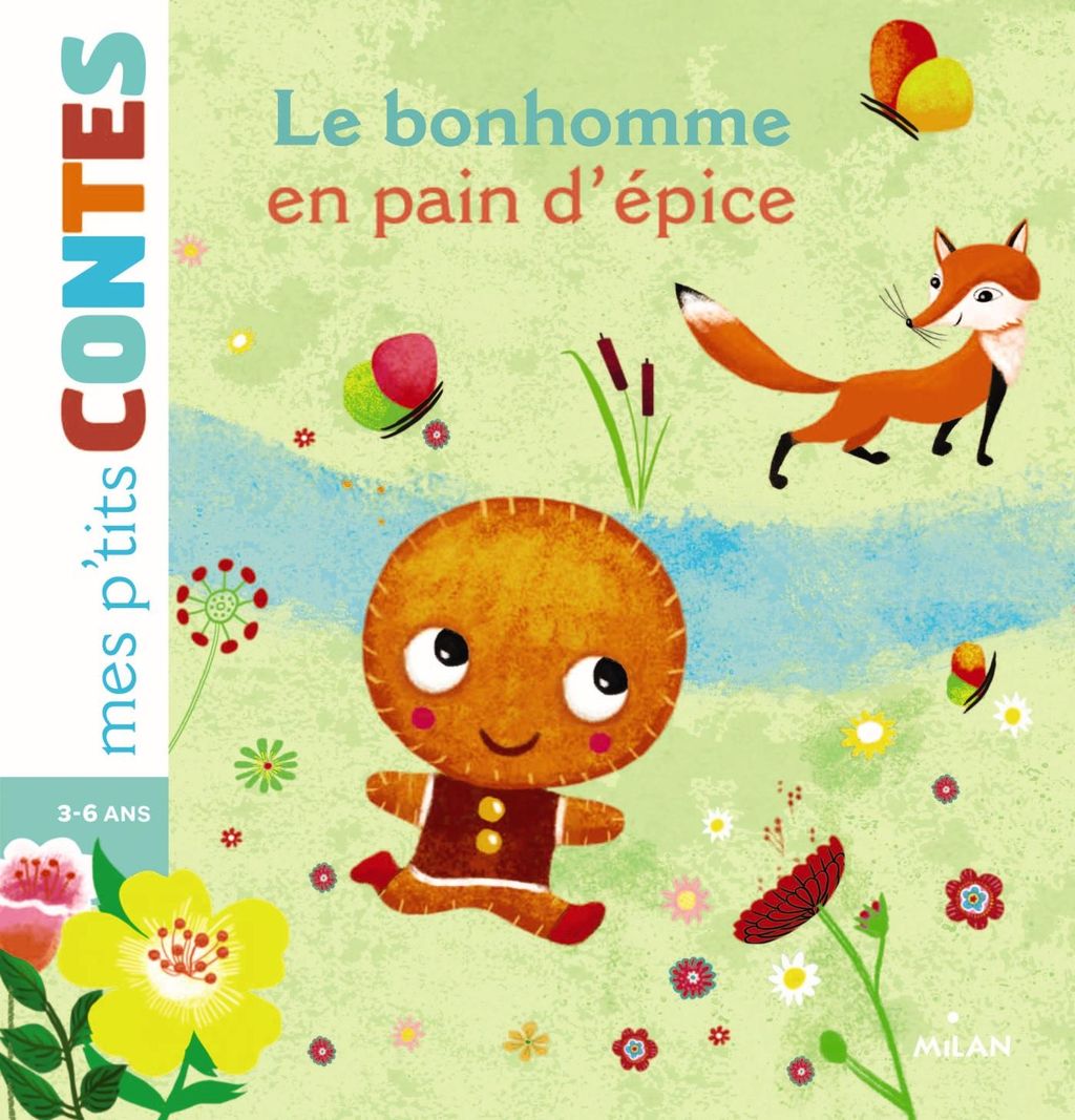 Le Petit Bonhomme En Pain D épice Le bonhomme en pain d'épices - Editions Milan