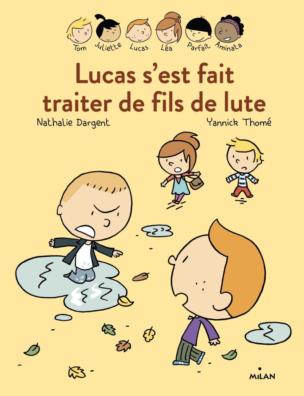 « Les Inséparables – Lucas s’est fait traiter de fils de lute » cover