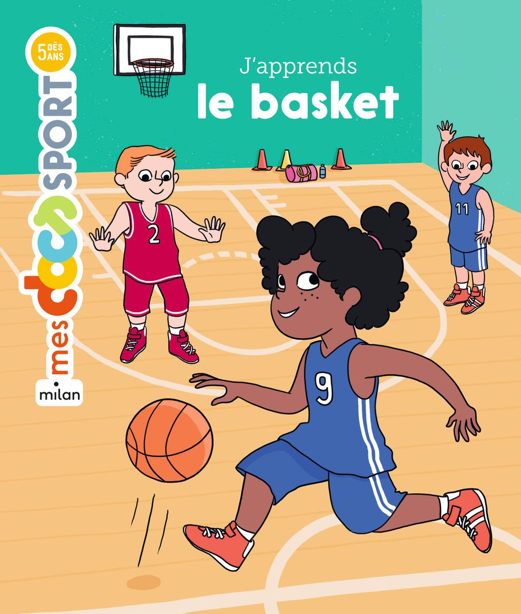 J'apprends le basket Editions Milan