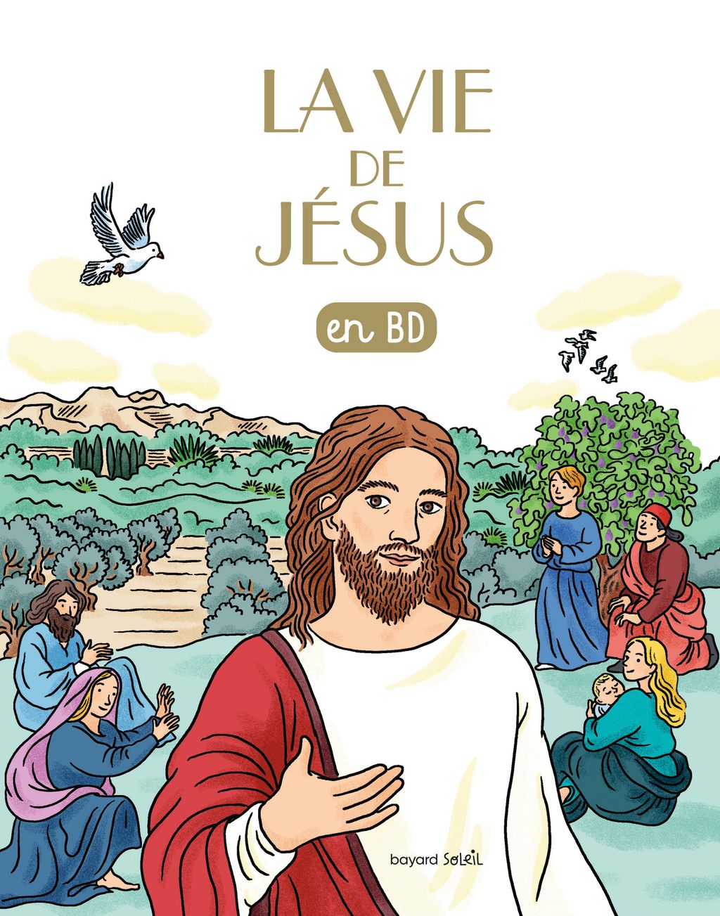 La vie de Jésus en BD - Bayard Editions