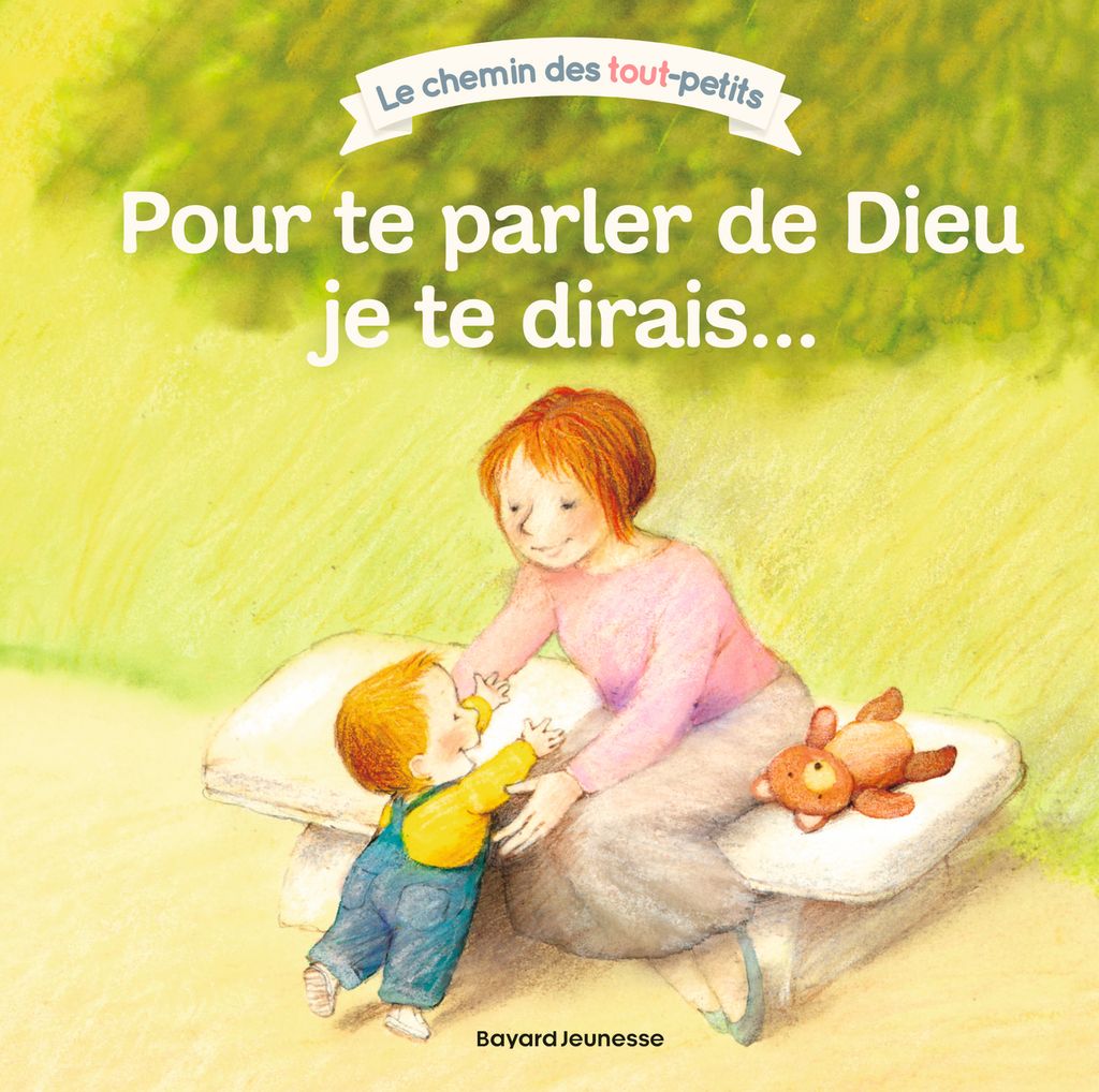 « Pour te parler de Dieu, je te dirais… » cover