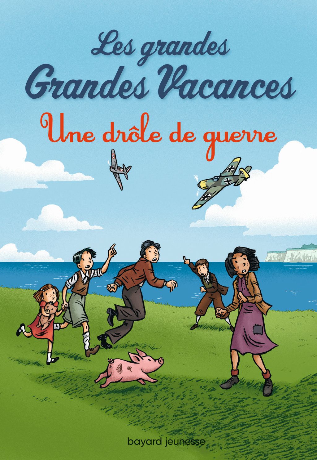 Les Grandes Grandes Vacances Bd Tome 5 Une drôle de guerre - Bayard Editions