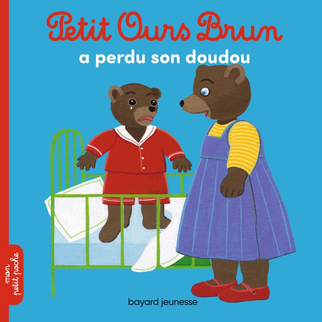 Petit Ours Brun A Perdu Son Doudou Petit Ours Brun a perdu son doudou - Bayard Editions