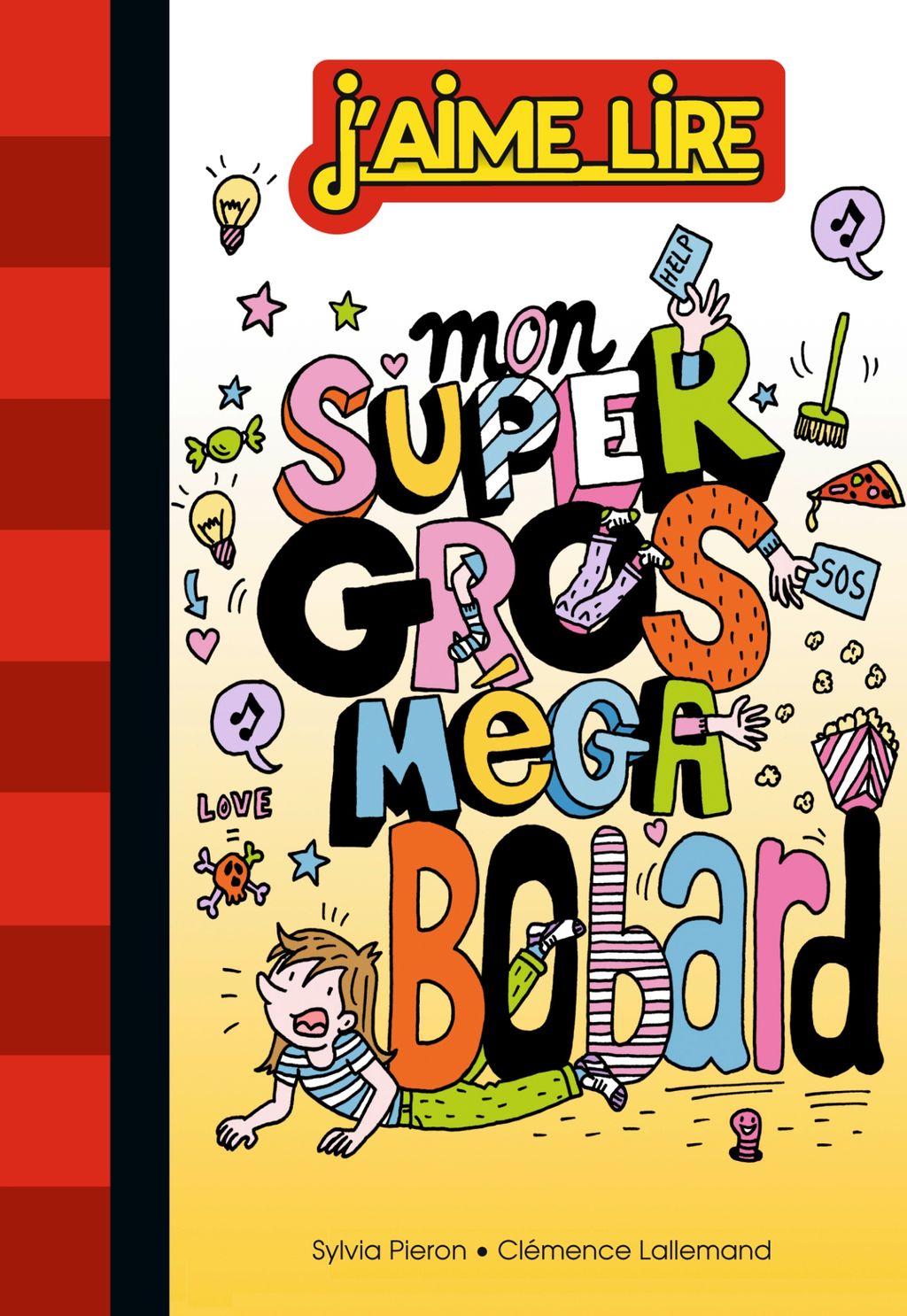 « Mon super gros méga bobard » cover