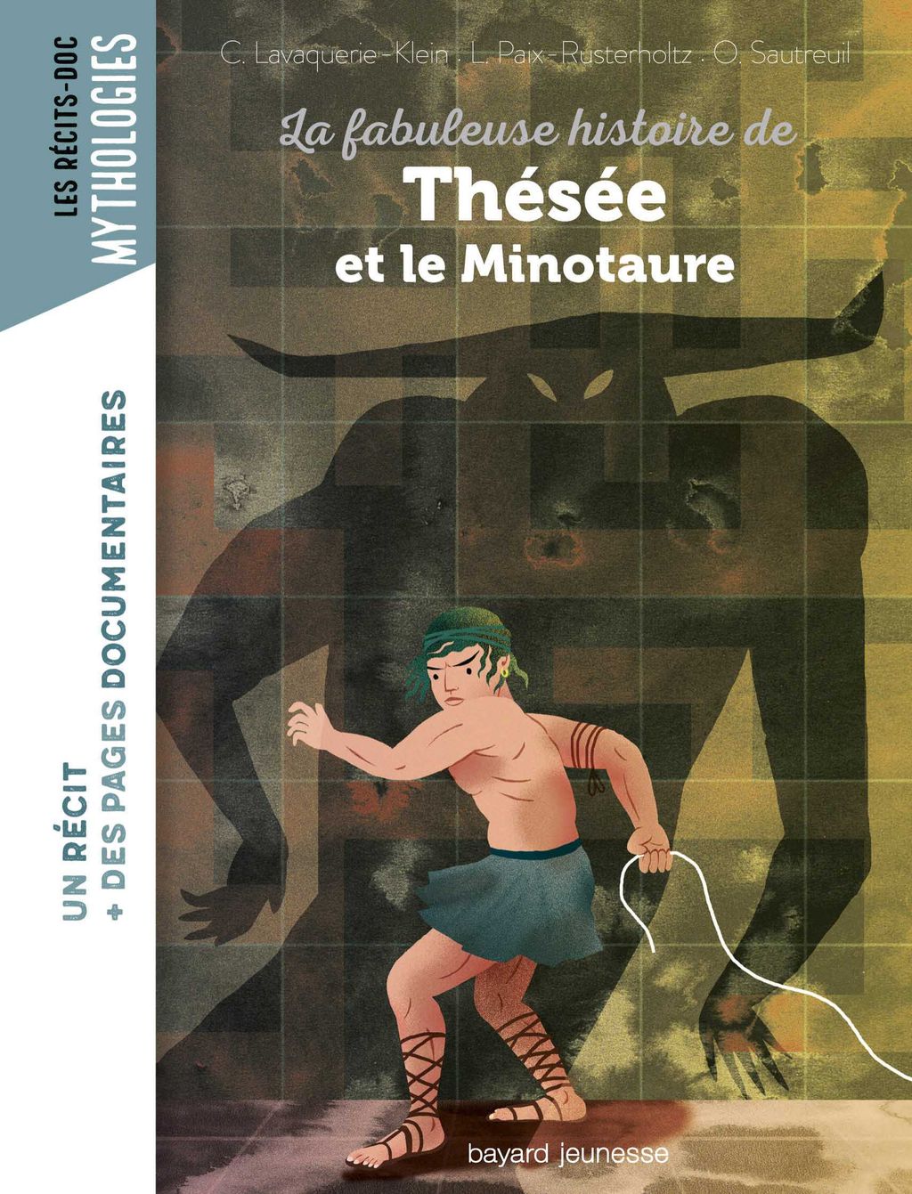 La Fabuleuse Histoire De Thesee Et Le Minotaure Bayard Editions