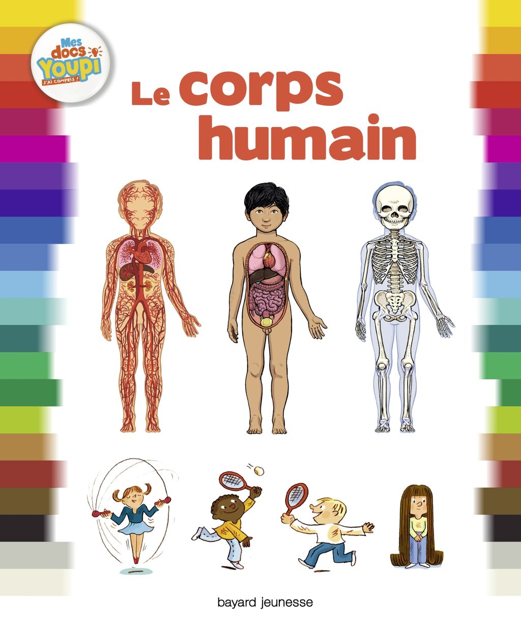 Le Corps Humain Bayard Editions