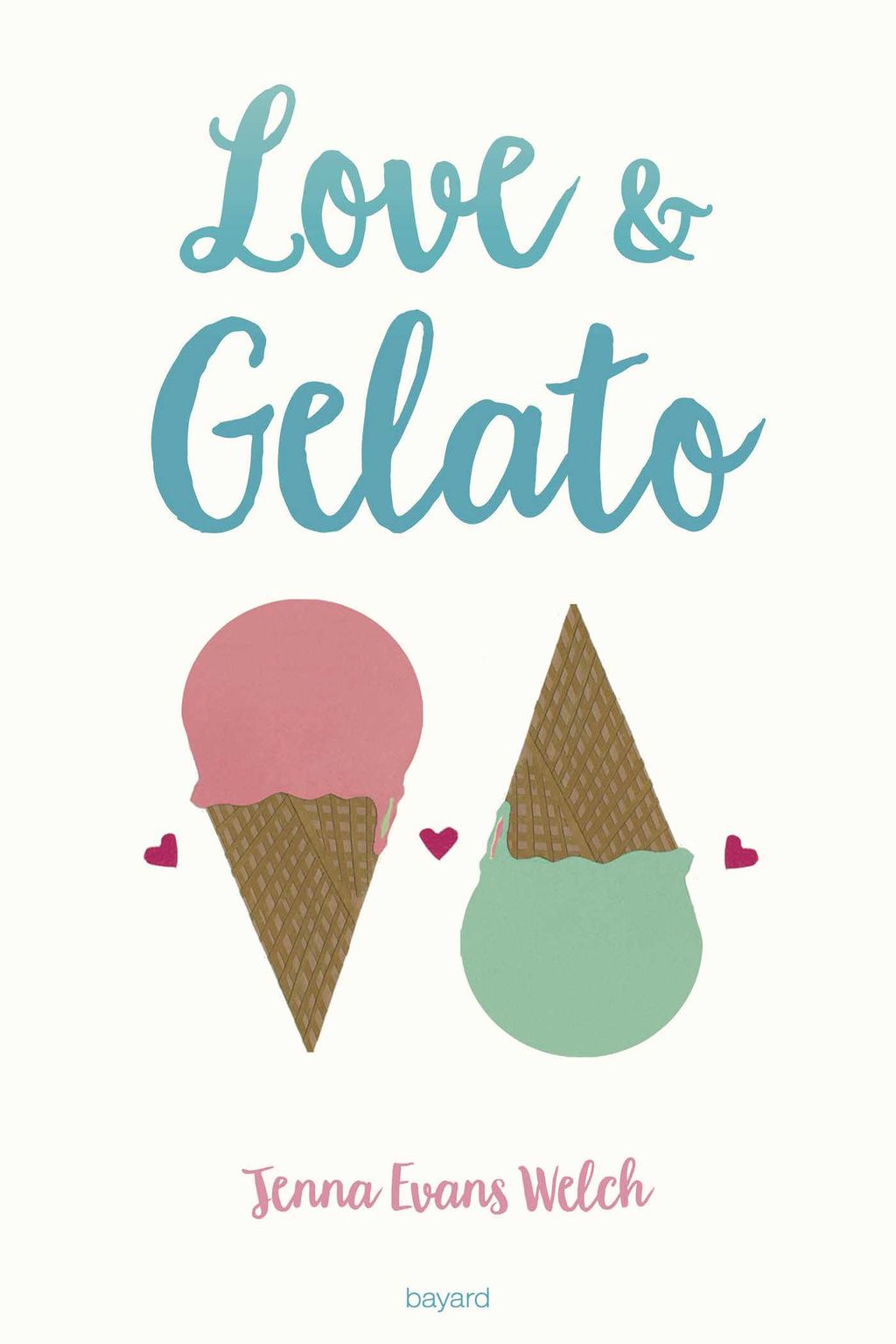 Love Gelato Bayard Editions   9782747073073 