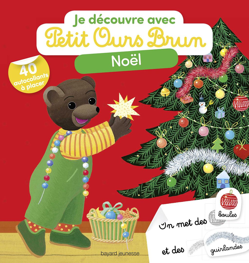 Je découvre Noël avec Petit Ours Brun - Bayard Editions