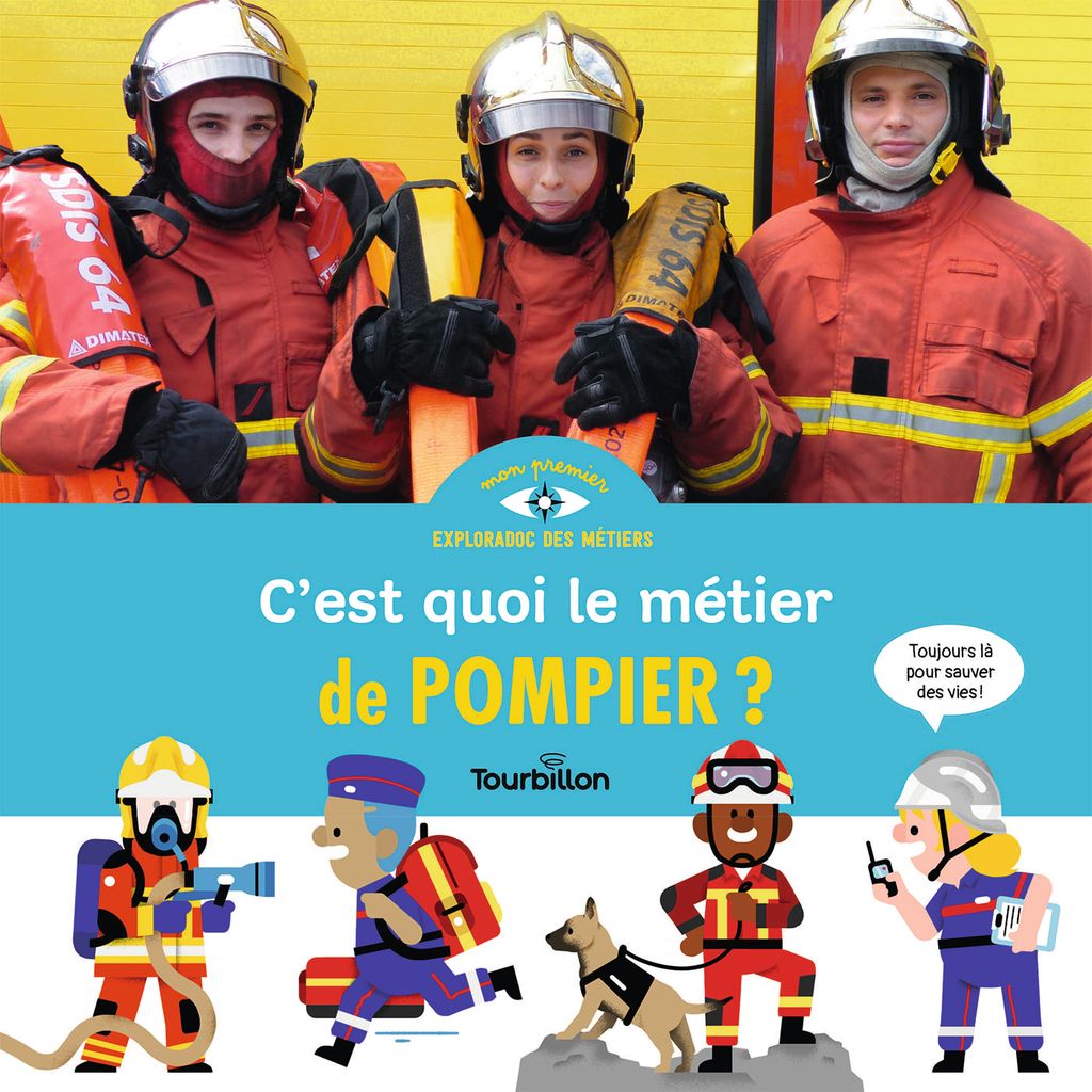 Couverture de « C’est quoi, le métier de pompier ? »