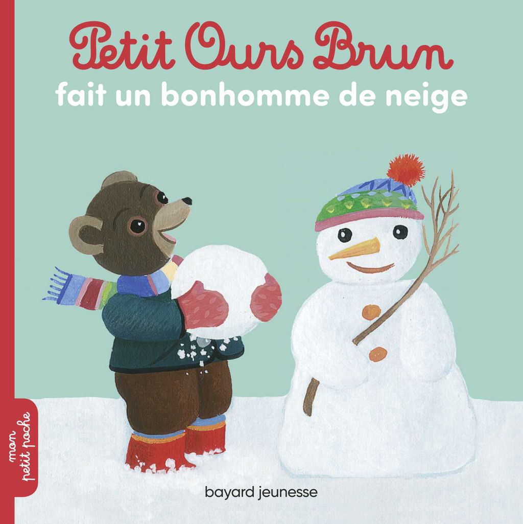 Petit Ours Brun fait un bonhomme de neige - Bayard Editions