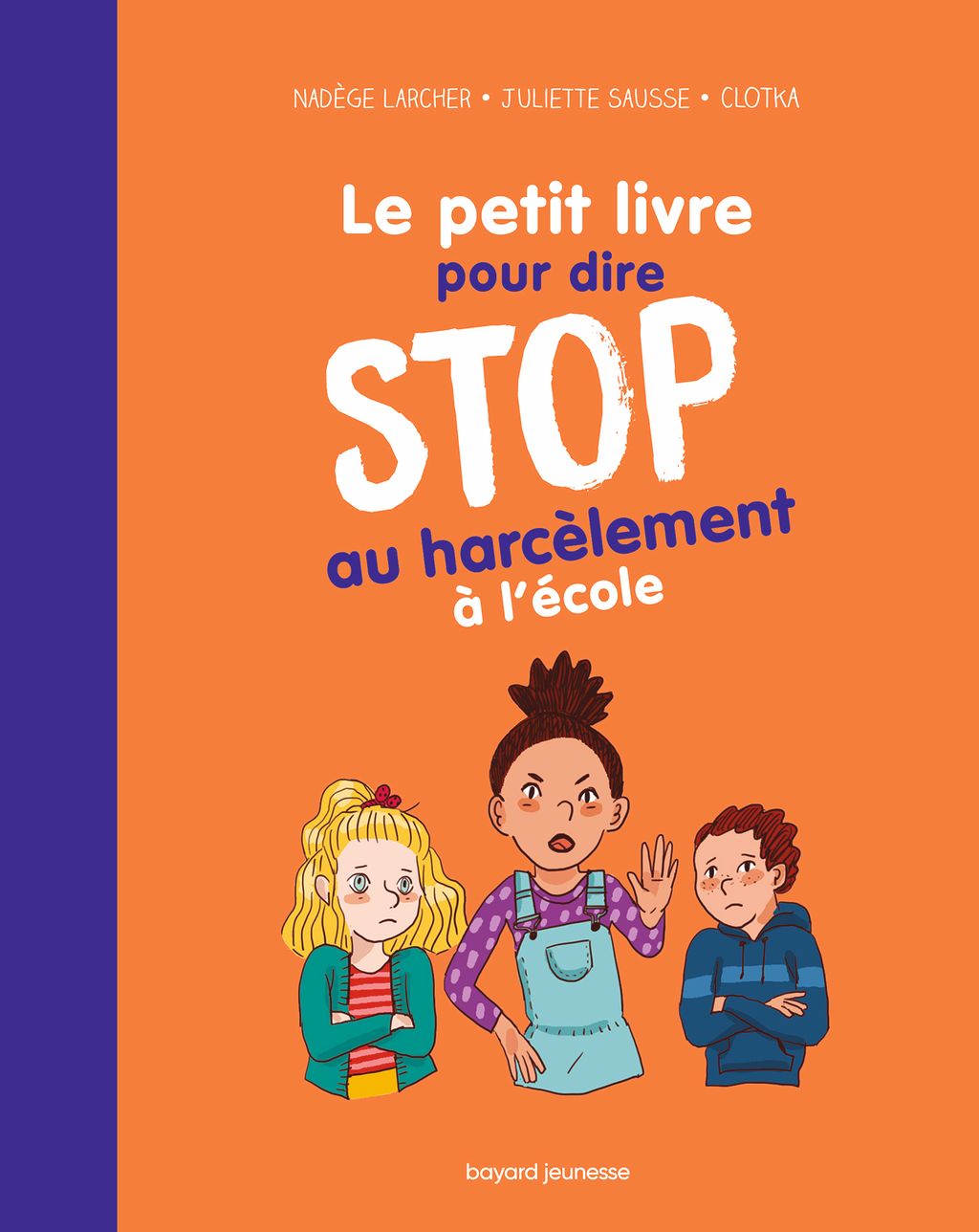 Couverture de « Le petit livre pour dire STOP au harcèlement à l’école »