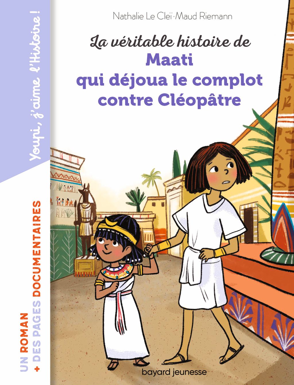 « La véritable histoire de Maati, qui déjoua le complot contre Cléopâtre » cover