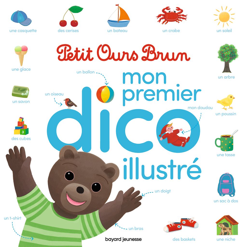 Couverture de « Mon premier dico illustré Petit Ours Brun »