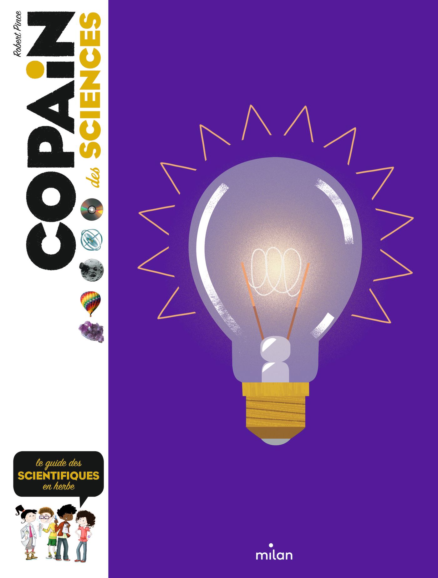 Copain des sciences NE - Editions Milan