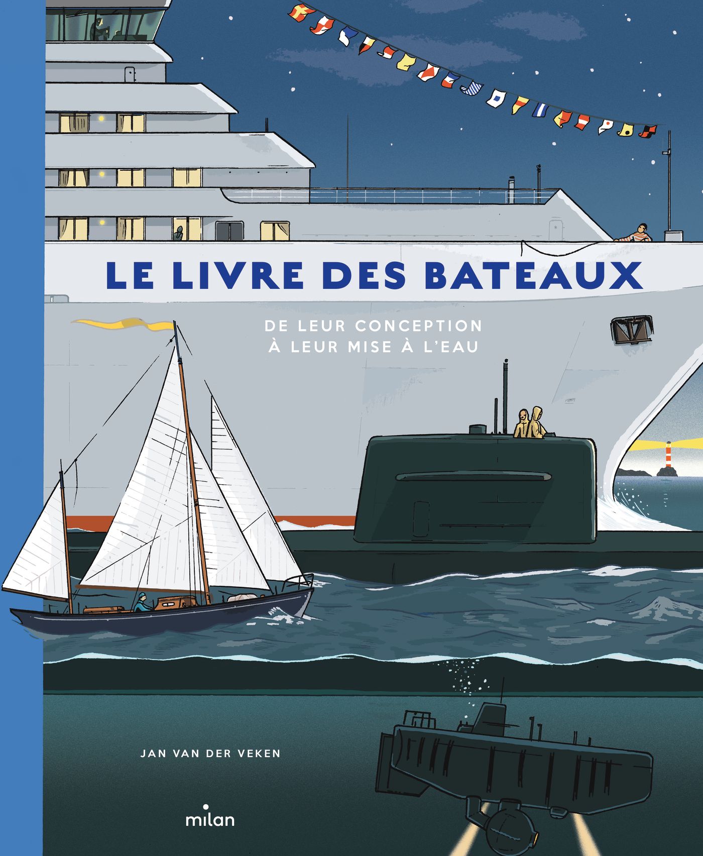 Le Livre Des Bateaux De Leur Conception Leur Mise L Eau Editions