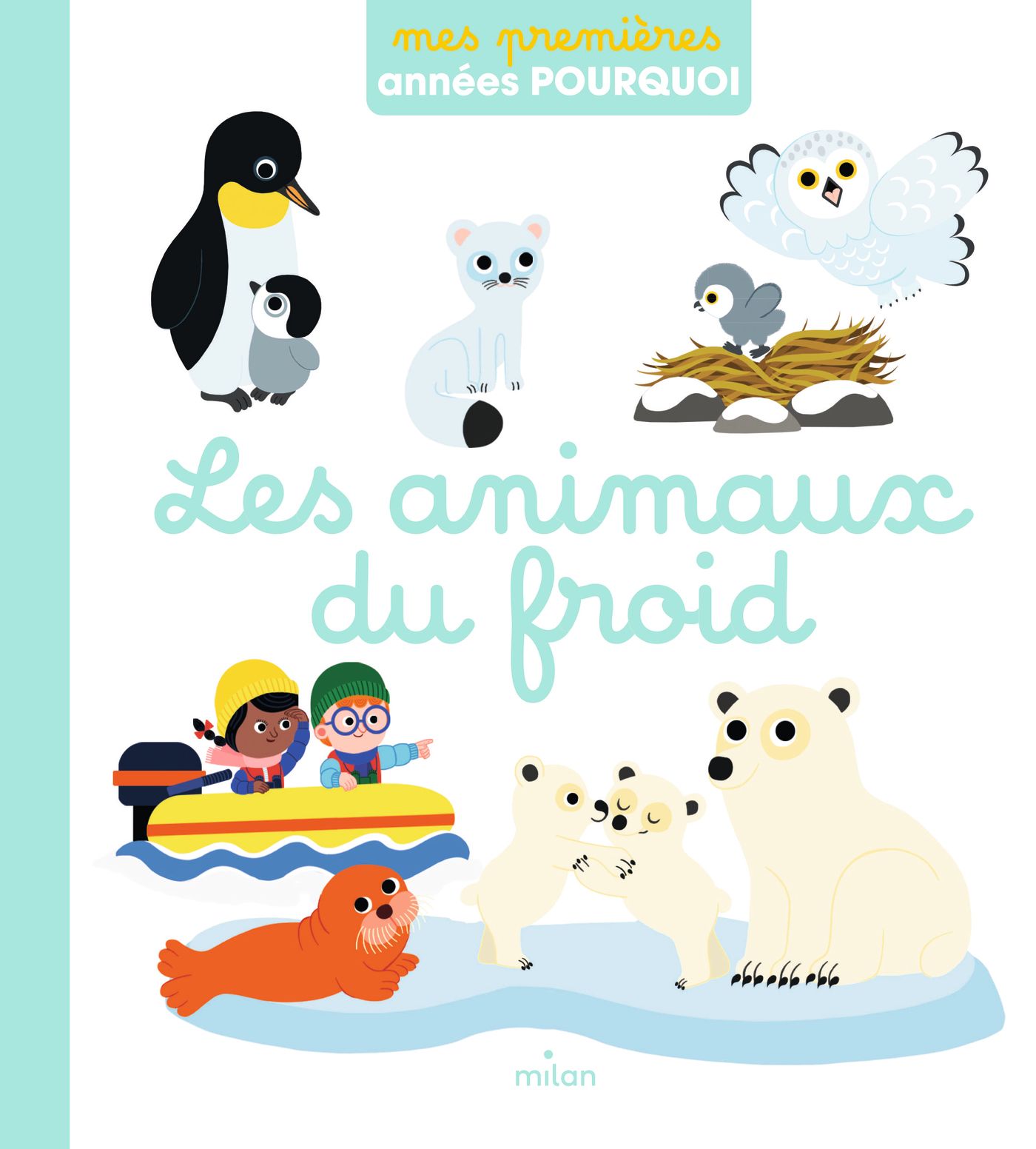 Les animaux du froid - Editions Milan