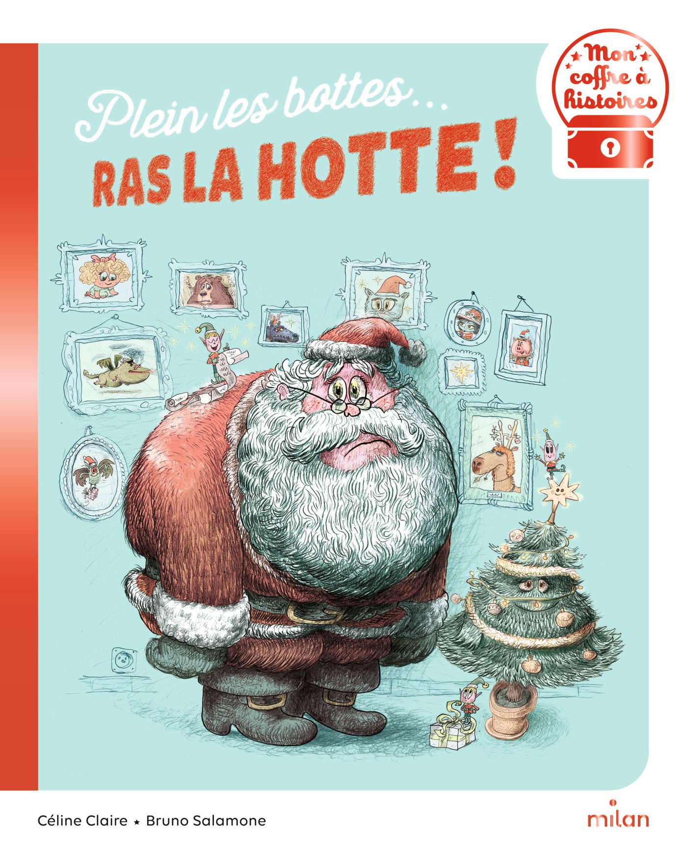 Plein les bottes… ras la hotte ! - Editions Milan