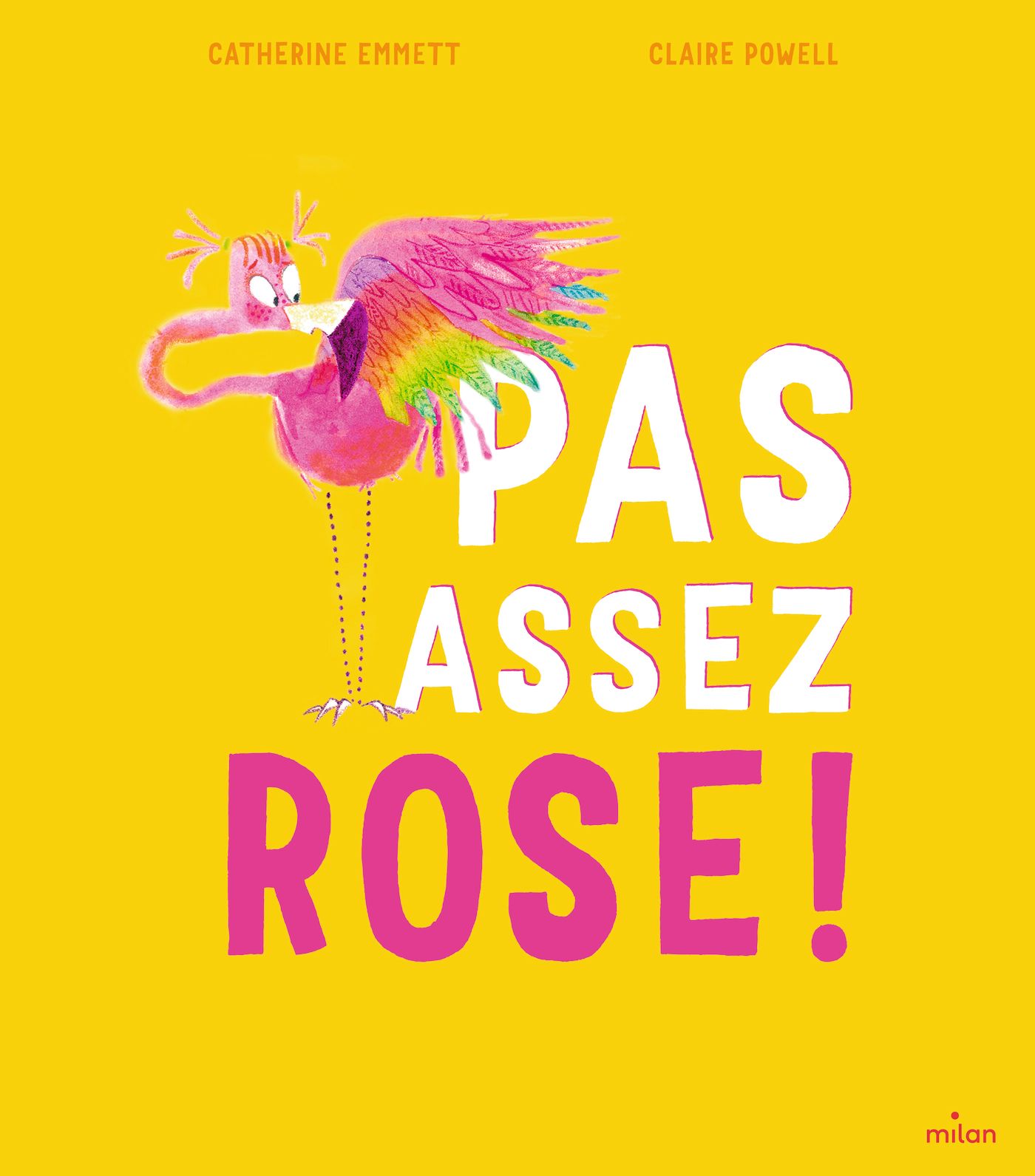 Pas assez rose ! - Editions Milan