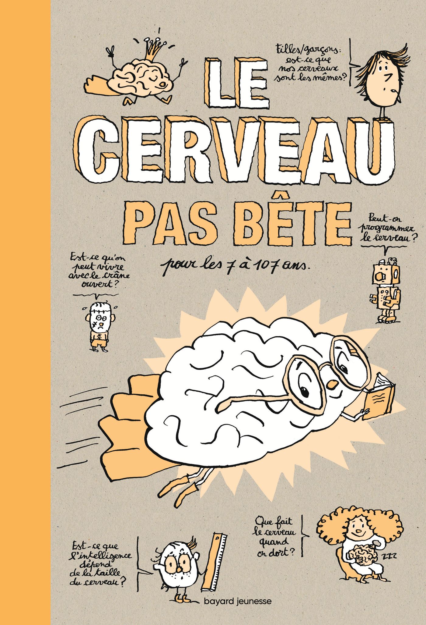 Le Cerveau Pas Bête Bayard Éditions