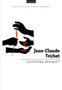 Cover of « MONNAIE, POURQUOI ? (LA) »
