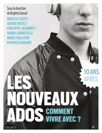 Cover of « LES NOUVEAUX ADOS : COMMENT VIVRE AVEC ? »