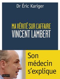 Couverture « MA VÉRITÉ SUR L’AFFAIRE LAMBERT »