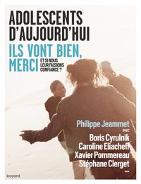 Couverture « Adolescents d’aujourd’hui. Ils vont bien, merci »