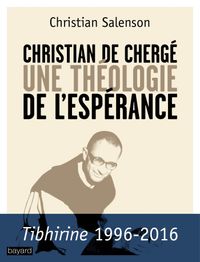 Couverture « Christian de Chergé, une théologie de l’espérance »