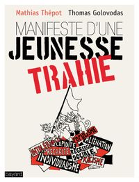 Couverture « Manifeste d’une jeunesse trahie »