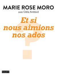 Cover of « Et si nous aimions nos ados ? »