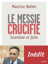 Couverture « Le Messie crucifié »