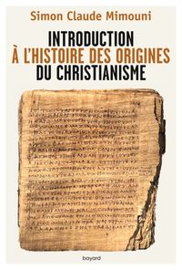 Couverture « Introduction à l’histoire des origines du christianisme »