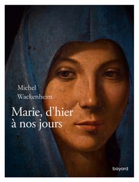 Couverture « Marie d’hier à nos jours »