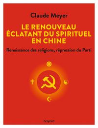 Couverture « Le renouveau éclatant du spirituel en Chine »