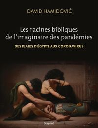 Couverture « Les racines bibliques de l’imaginaire des pandémies »