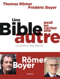 Couverture « Une Bible peut en cacher une autre. Le conflit des récits »