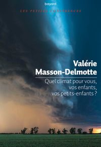 Couverture « Quel climat pour vous, vos enfant, vos petits enfants ? »
